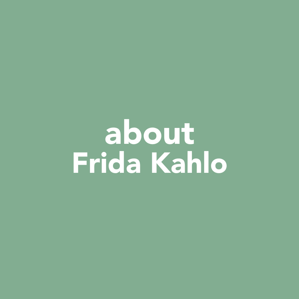 Mint green square with white sans serif font reading "Frida Kahlo."